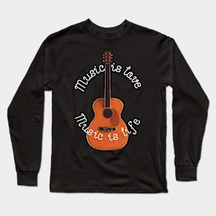 Music is Love Music is Life Long Sleeve T-Shirt